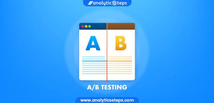 A/B testing: Tools, Types, and Use in Marketing title banner